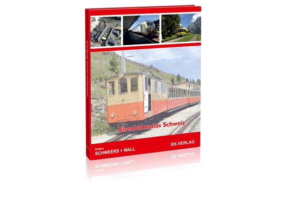 EK-Verlag 6441 Eisenbahnatlas Schweiz, Edition SCHWEERS + WALL ISBN 978-3-8846-6441-6