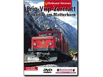 Riogrande DVD 7016 - Brig-Visp-Zermatt-Krokodil am Matterhorn