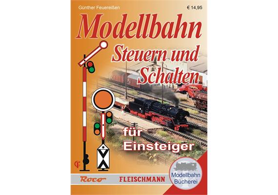 Roco 81389 Modellbahn-Handbuch: Steuern und Schalten für Einsteiger
