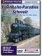 Riogrande DVD - Eisenbahn-Paradies Schweiz Teil 1