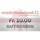 MODELLBAULAND Geschenk-Gutschein Fr. 10.00
