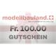 MODELLBAULAND Geschenk-Gutschein Fr. 100.00