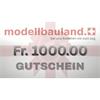 MODELLBAULAND Geschenk-Gutschein Fr. 1000.00